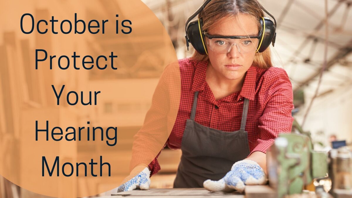 October is Protect Your Hearing Month(1) (1)