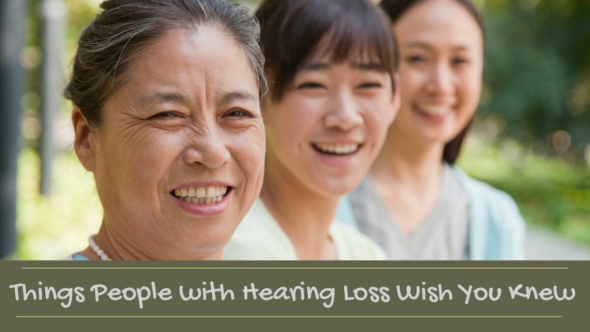 Things People with Hearing Loss Wish You Knew (2)