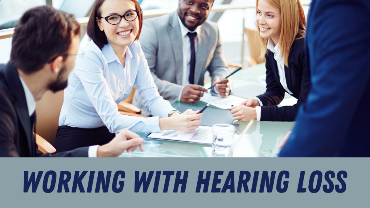 Working with Hearing Loss(1) (1)